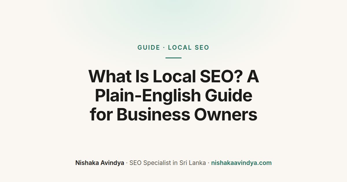 Cover: What Is Local SEO? A Plain-English Guide for Business Owners